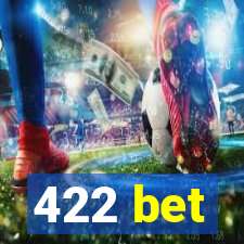 422 bet